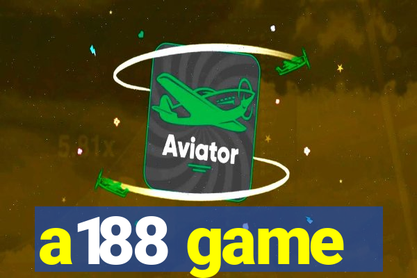 a188 game